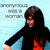 anonymous was a woman. 