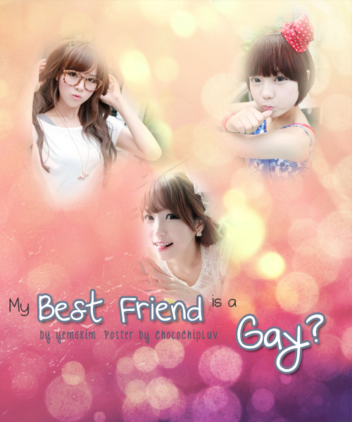 My Best Friend is a GAY? - cpop graphics jpop kpop poster request - chapter image