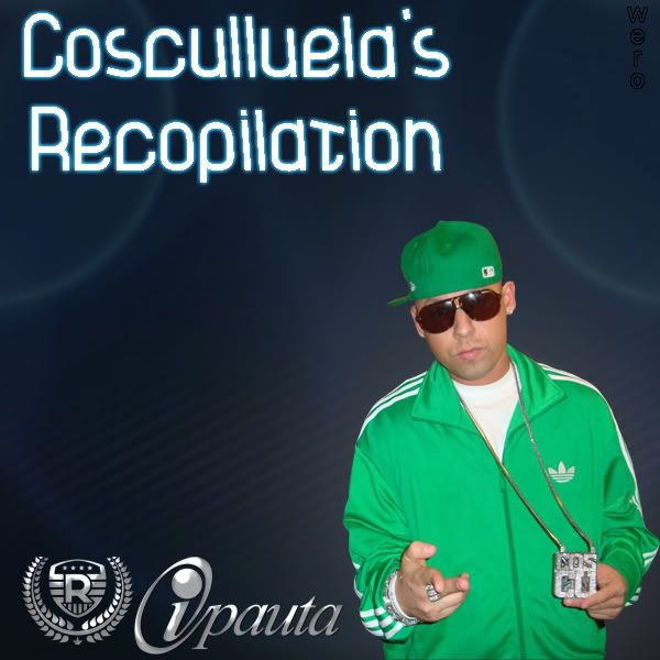 Todas las canciones de Cosculluela Todas las canciones de Cosculluela