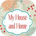 My House and Home